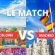 Barcelone ou Madrid : Quelle ville choisir pour un voyage ?