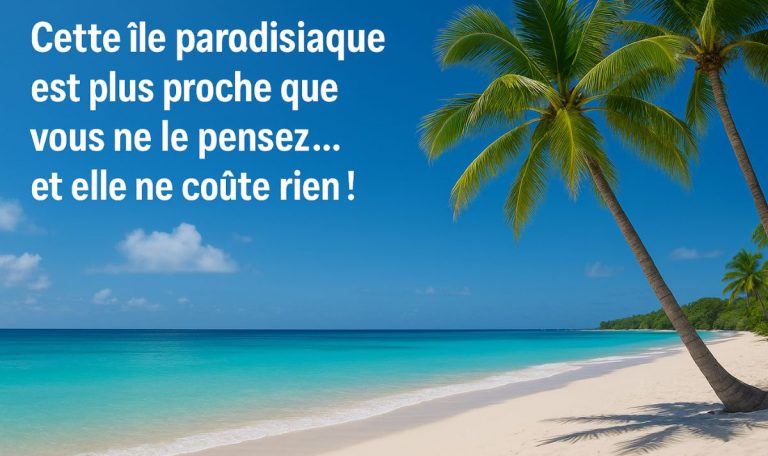https://www.cherifaistesvalises.com/cette-ile-paradisiaque-est-plus-proche-que-vous-ne-le-pensez-et-elle-ne-coute-rien/