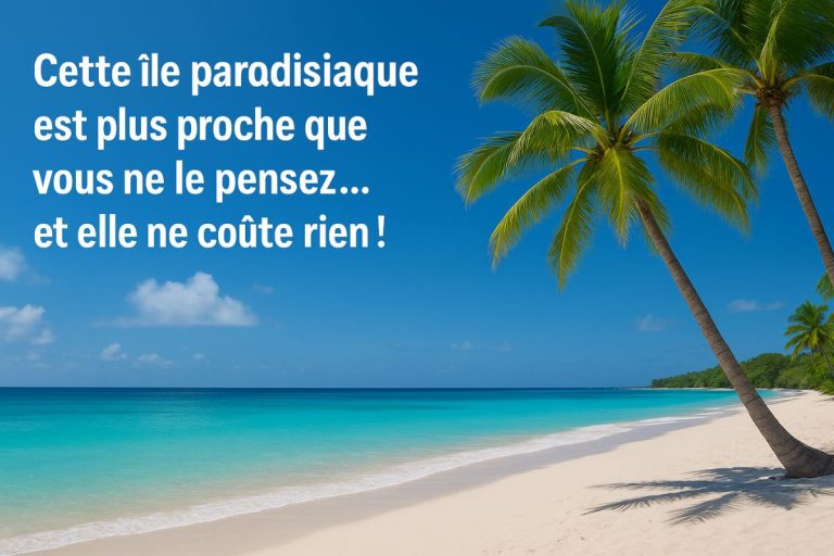 https://www.cherifaistesvalises.com/cette-ile-paradisiaque-est-plus-proche-que-vous-ne-le-pensez-et-elle-ne-coute-rien/